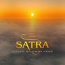 Satra : Lauloin Maailmani Uneen